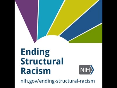 NIH Logo for an initiative to End Structural Racism